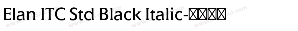 Elan ITC Std Black Italic字体转换